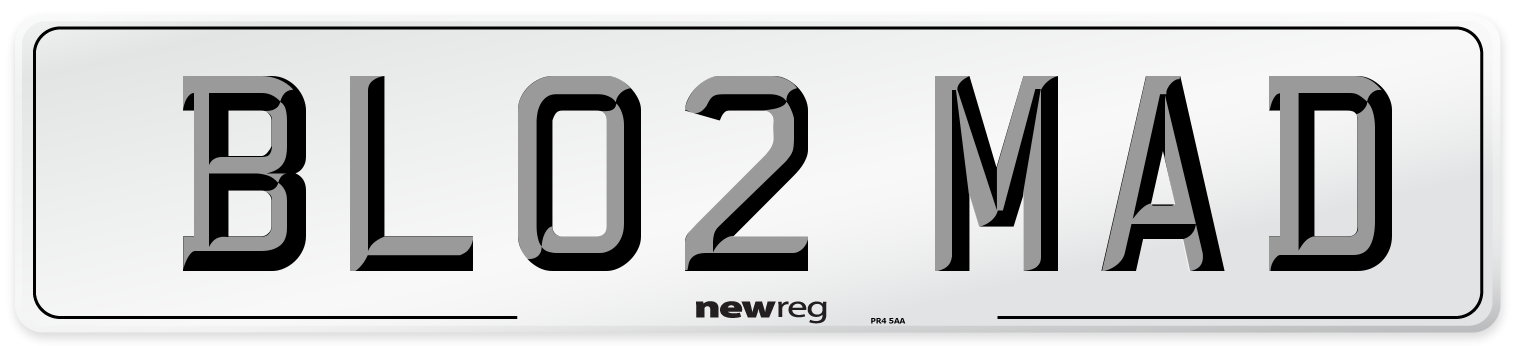 BL02 MAD Number Plate from New Reg
